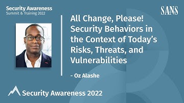 All Change, Please! Security Behaviors in the Context of Today’s Risks, Threats, and Vulnerabilities