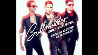 Bullmeister - Girls Beautiful [BETTER QUALITY]