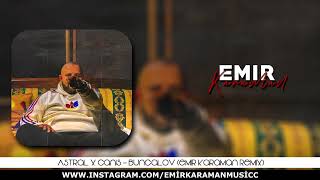 Astral & Canis - Bungalov (Emir Karaman Remix) I Manitanın Yalanını Dinledim