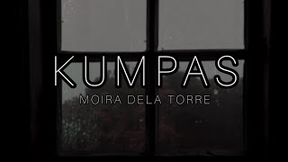 Kumpas - Moira Dela Torre (Lyrics Video)