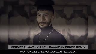 Mehmet Elmas - Kiracı (Ramazan Erdem Remix) Resimi