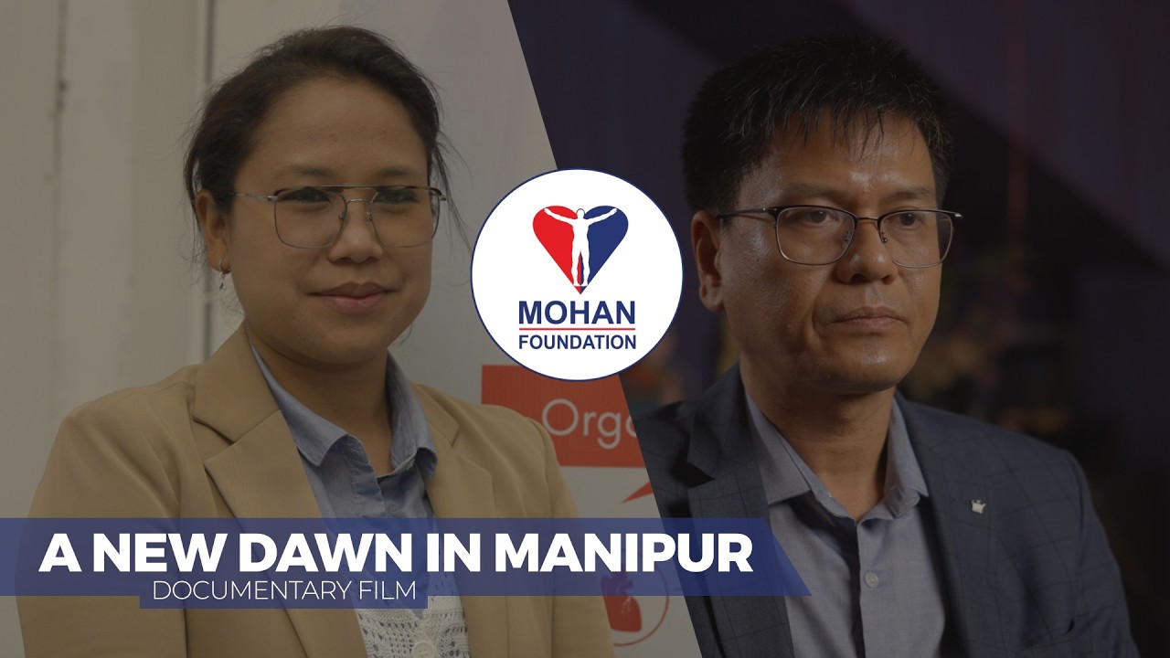 A new dawn in Manipur || MOHAN FOUNDATION || 2026