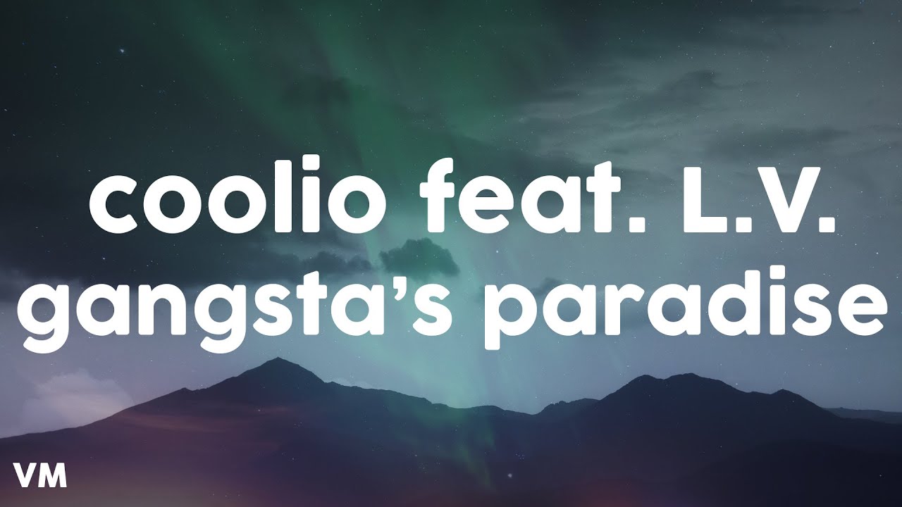 Coolio - Gangsta's Paradise (feat. L.V.) (Lyrics)