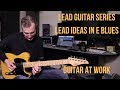 Lead Guitar Series - Lead Ideas In E Blues