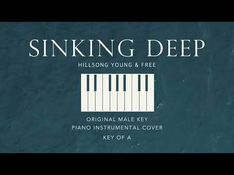 SINKING DEEP | Hillsong Young & Free - [Original Male Key of A] Piano Instrumental by Gershon Rebong