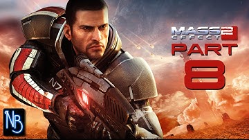 Mass Effect 2 Walkthrough Part 8 No Commentary