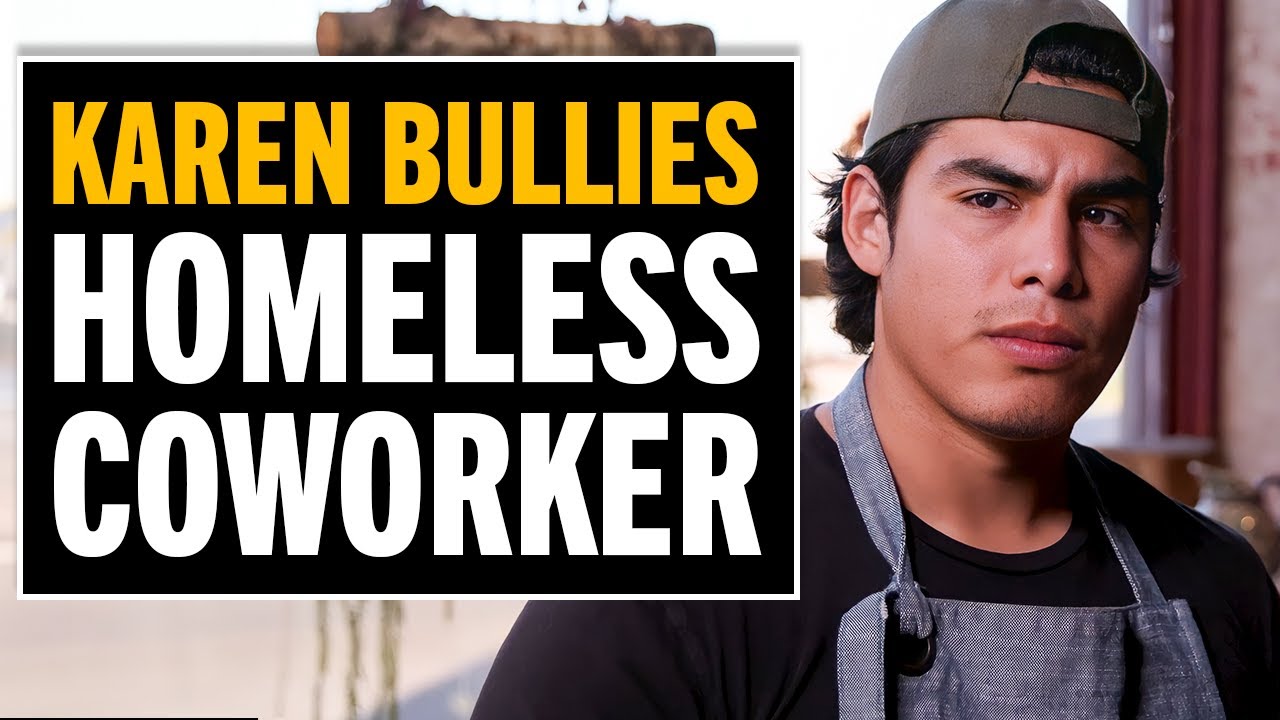 Karen Bullies Her Coworker Who Used To Be Homeless - YouTube