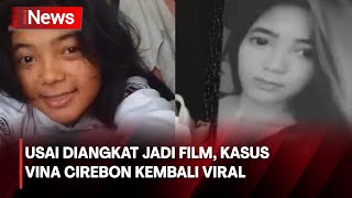 Kisah Tragis Vina Kembali Viral usai Diangkat Menjadi Film, 3 Pelaku Masih Buron - iNews Malam 16/05