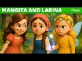 Mangita And Larina A Magical Story вњЁрџ љ Bedtime Stories For Kids In English Fairy Tales Mangita And Larina A Magical Story вњЁрџ љ Bedtime Stories For Kids In English Fairy Tales