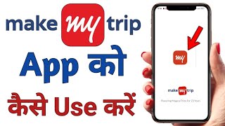 how to use makemytrip app to explore all setting | Make my trip app ko kaise use Karen in hindi 2024 screenshot 1