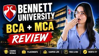Bennett University BCA + MCA Review | Is It Better Than BTech?🤔 | Eligibility Criteria | Placement