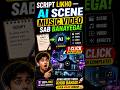 🔥 Script Likho — AI Scene Music Video Sab Banayega! Free 30 Min Mein! 2026 #shorts