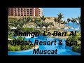 Shangri-La Barr Al Jissah Resort & Spa, Muscat