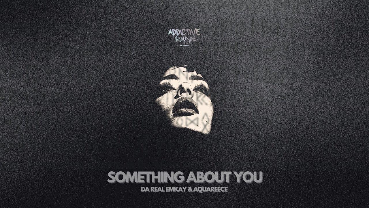 Watch Da Real Emkay & AquaReece - Something About You (Visualizer) on YouTube Watch Da Real Emkay & AquaReece - Something About You (Visualizer) on YouTube