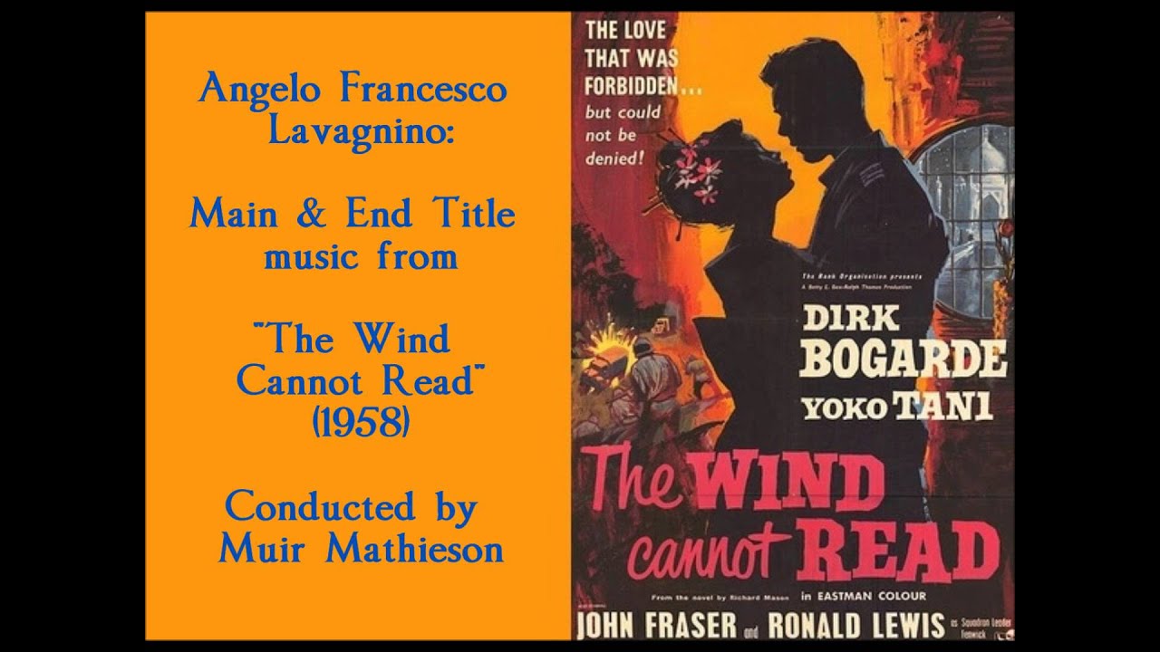 Angelo Francesco Lavagnino: music from "The Wind Cannot Read" (1958)