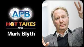 Mark Blyth's Hot Take on AI, Economy, and the 2024 Election
