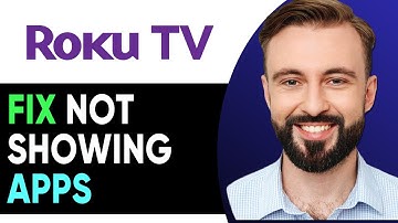 How To Fix Roku TV Not Showing Apps (2025)