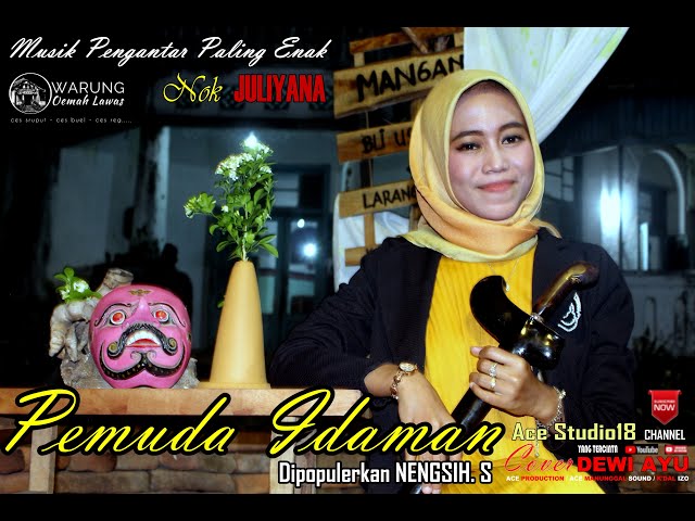 Pemuda Idaman - Nengsih S - Cover Juliyana class=