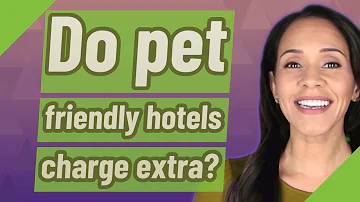 Do hotels charge for a pet?