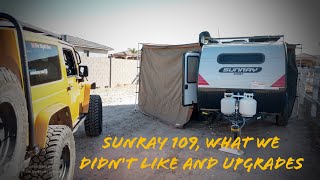 Sunray 109, What we don't like and Upgrades!