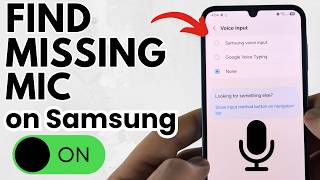 How to Find Missing Microphone on Samsung Phone Keyboard - 2026