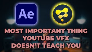 What YouTube VFX didnt teach me