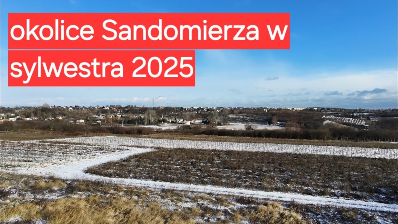 Sandomierz okolice * sylwester 2025