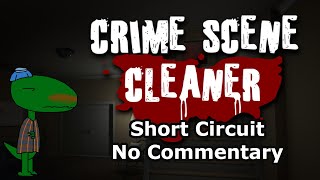 Crime Scene Cleaner (Short Circuit, No Commentary)