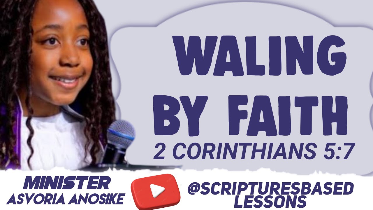 Walk in faith by min. Asvoria anosike 