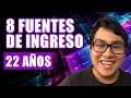 REVELANDO mis 8 fuentes de ingreso a los 22 años!