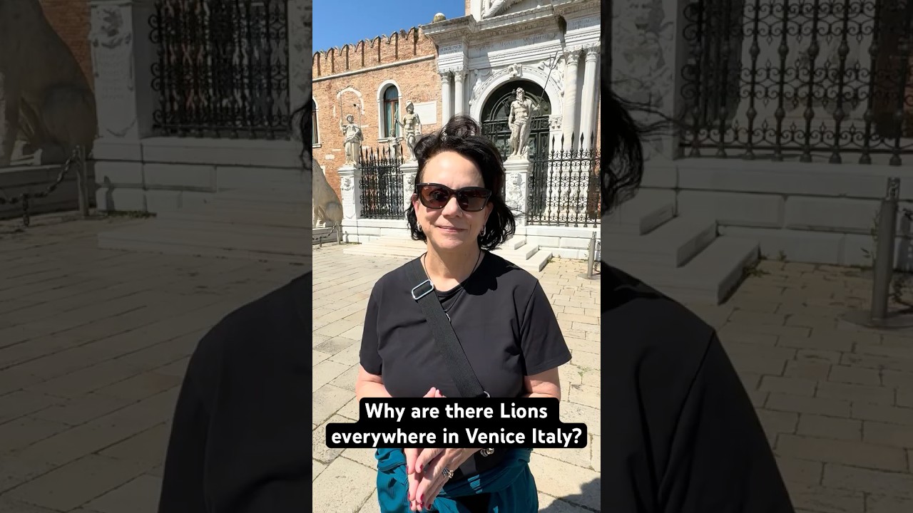 Why are there Lions everywhere in Venice, Italy