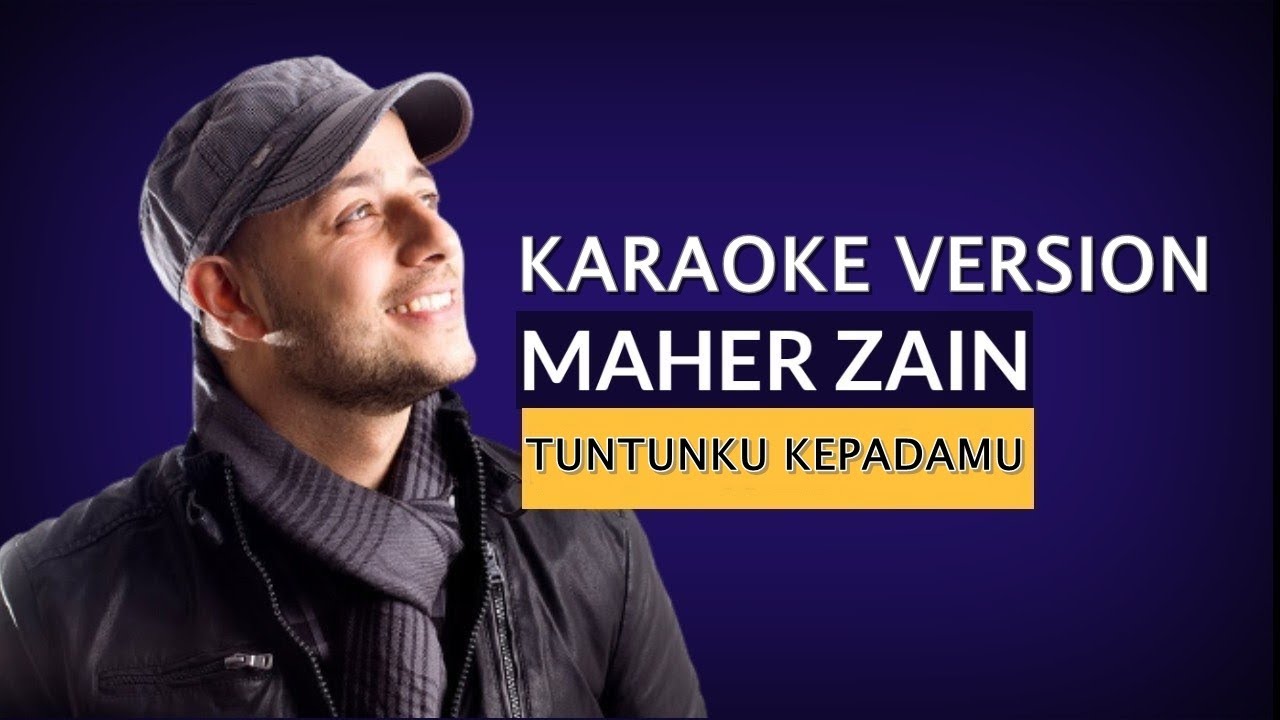 Karaoke Nasyid ♥️ Maher Zain ♥️ "Tuntunku Kepadamu" lagureligi 