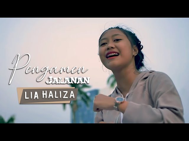 Lia Haliza - Pengamen Jalanan (Official Music Video) class=