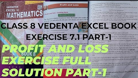 Vedanta excel math || class 8 math profit and loss || Exercise 7.1 || part -1 |unit 7 full exercise|