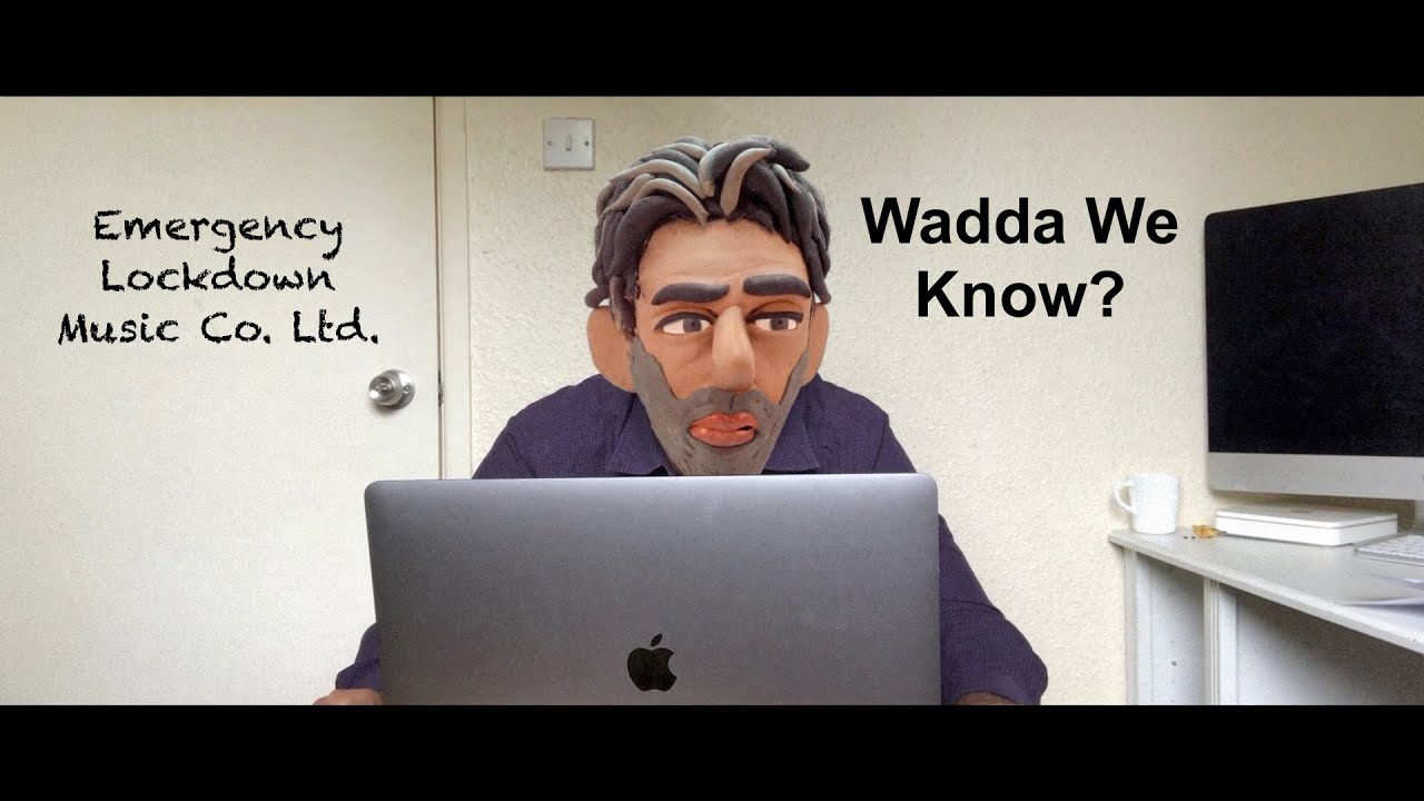 Wadda We Know? - An anthem for the 