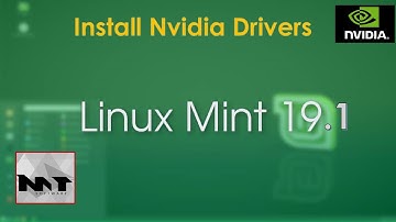 How To Install Nvidia Drivers on Linux Mint 19.1