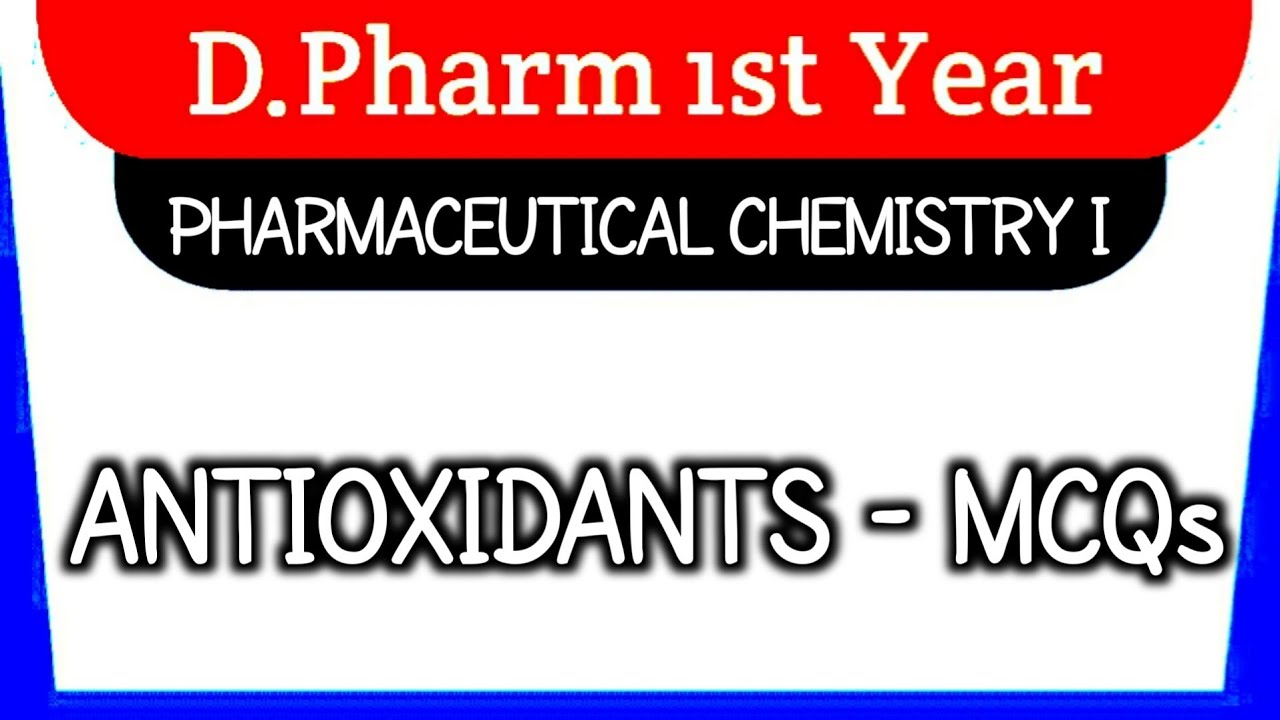 Antioxidants MCQs with Answer MCQs on Antioxidant Pharmaceutical
