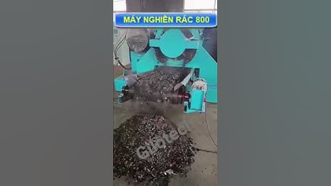 Máy nghiền rác công nghiệp #maynghiennilong  #maynghienvaivun #maynghienrac