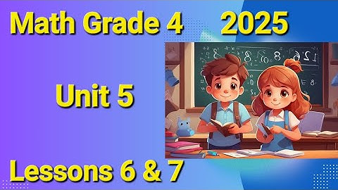 Math Grade 4 First Term 2025 Unit 5 Lessons 6 & 7 Associative Property of Multiplication