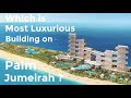 Royal Atlantis : Most Luxury Residences with Private Beachfront on Palm Jumeirah