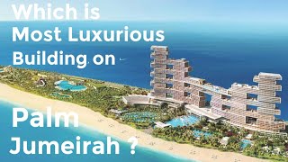 Royal Atlantis : Most Luxury Residences with Private Beachfront on Palm Jumeirah