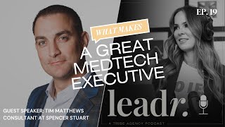 What Makes a GREAT MedTech Executive in 2025?