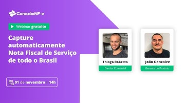Webinar ConexãoNF-e: Capture automaticamente Nota Fiscal de Serviço de todo o Brasil