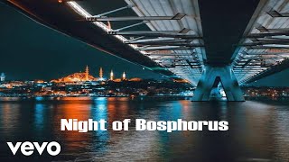 Mustafa Can Aladag - Night Of Bosphorus