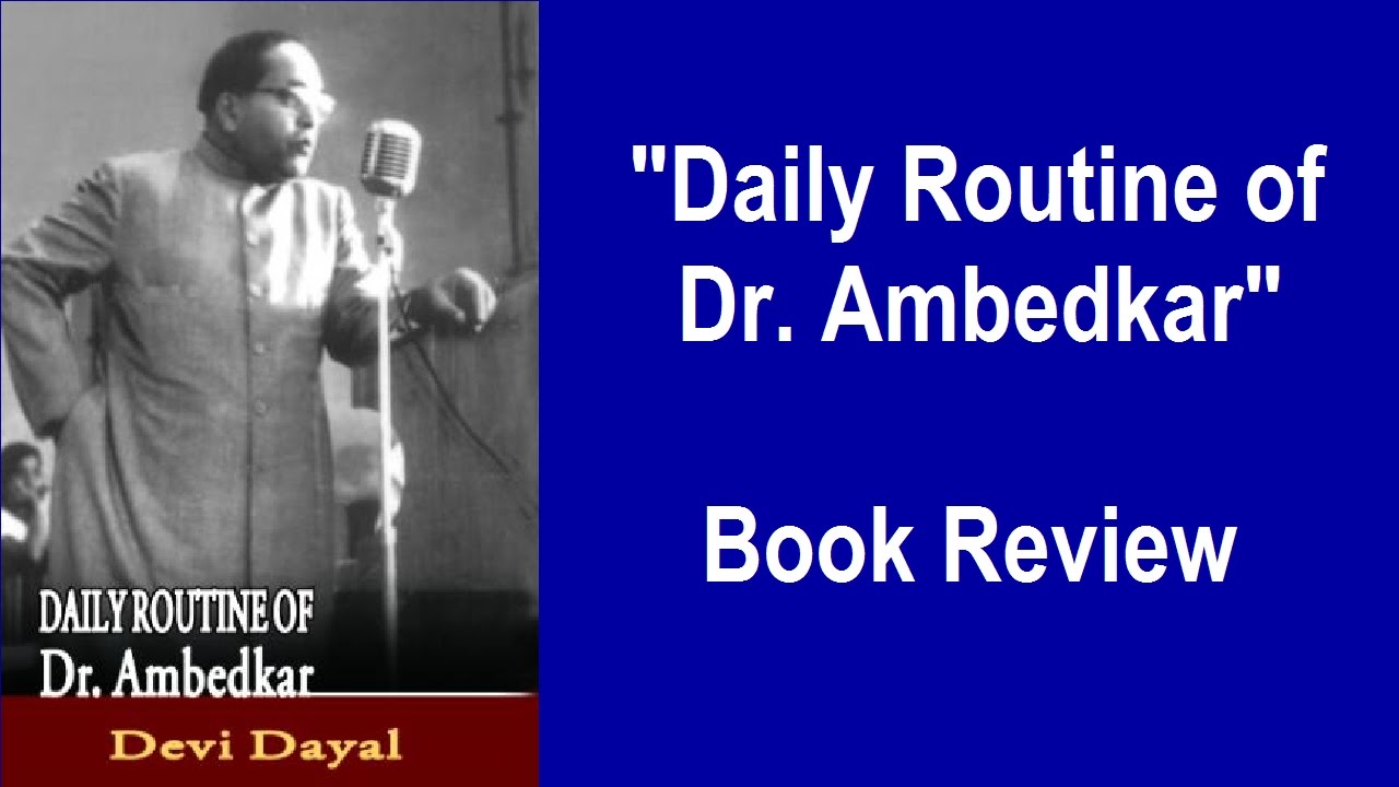 Daily Routine Of Dr Ambedkar By Devi Dayal Book Review YouTube daily-routine-of-dr-ambedkar-by-devi-dayal-book-review-youtube