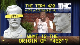 Where Does The Term 420 Come From? Four20