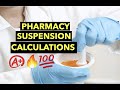 Pharmacy suspension calculations practice questions