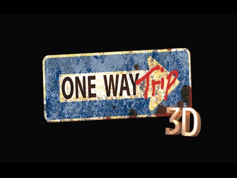 ONE WAY TRIP - Trailer