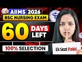 🚨AIIMS 2026 Big Update - Last 60 Days Left I Perfect Strategy to Start from Zero I Bsc Nursing 