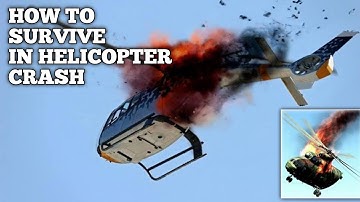 How To Survive In A Helicopter Crash